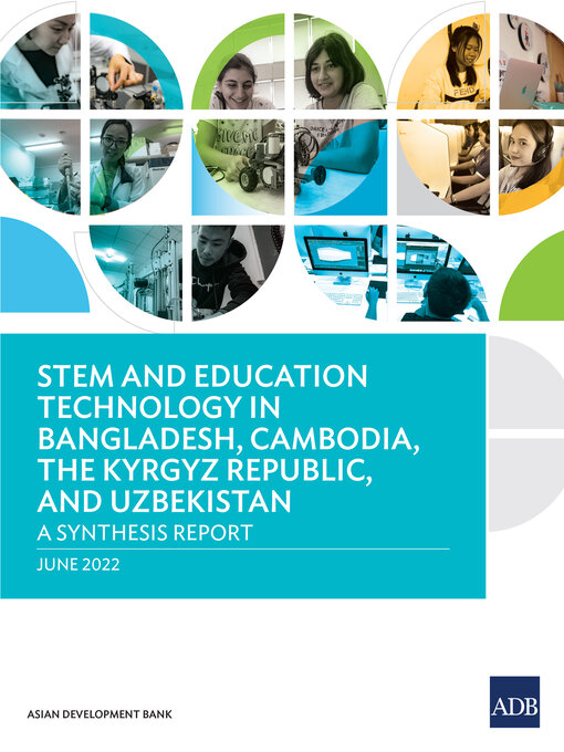 Title details for STEM and Education Technology in Bangladesh, Cambodia, the Kyrgyz Republic, and Uzbekistan by Asian Development Bank - Available